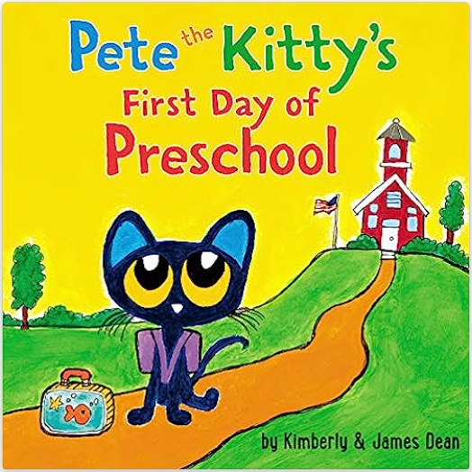 Pete the Kitty's First Day of Preschool