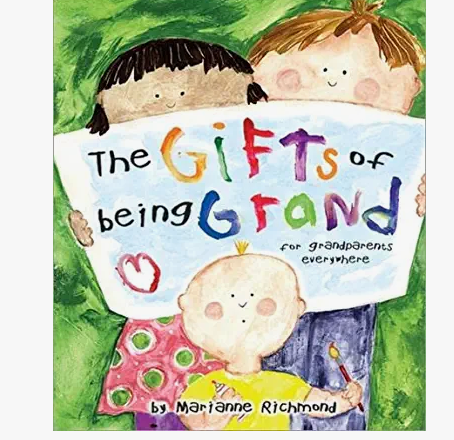The Gifts of Being Grand for Grandparents everywhere