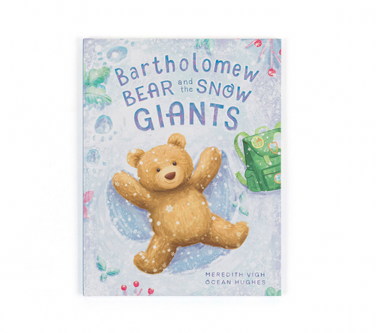 Bartholomew Bear and the Snow Giants Book