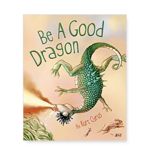 Be A Good Dragon