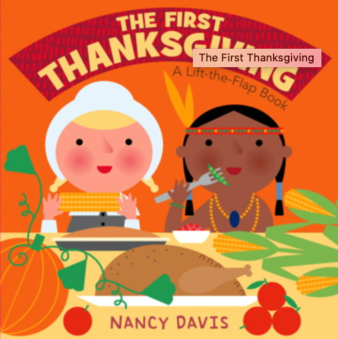 The First Thanksgiving A Lift-the-Flap Book
