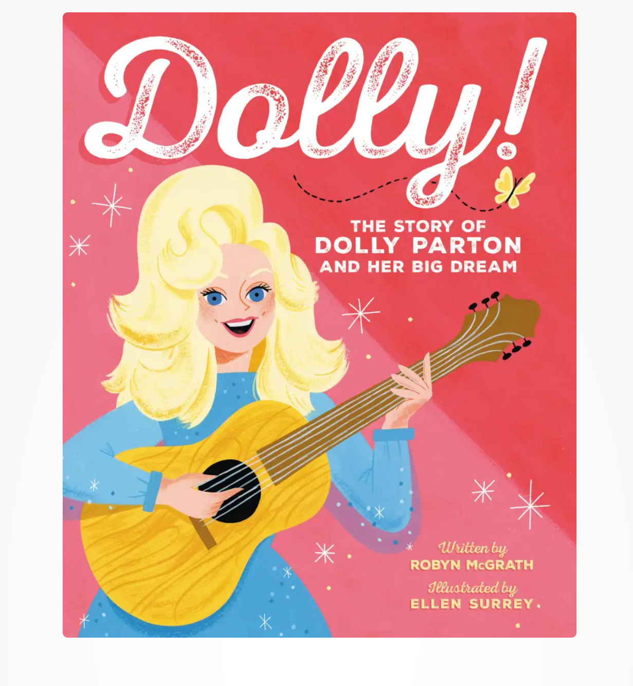 Dolly! The Story of Dolly Parton and Her Big Dream