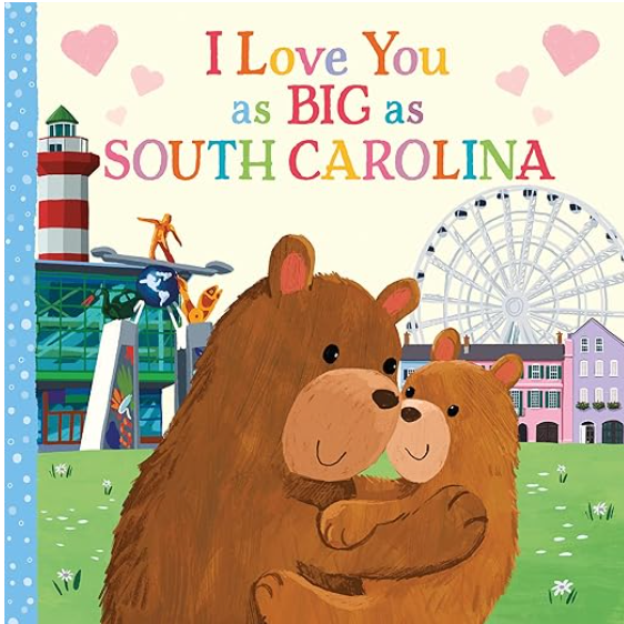 I Love You as Big as South Carolina