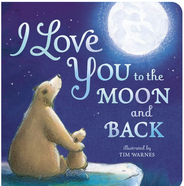 I Love You To The Moon And Back