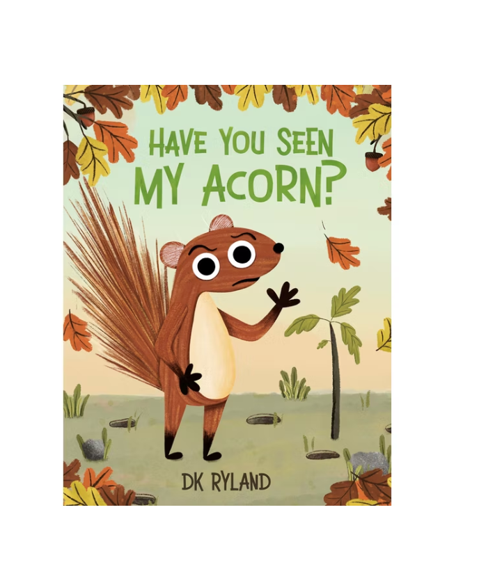 Have You Seen My Acorn?