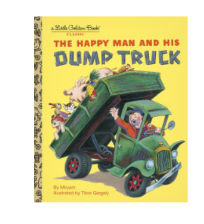 The Happy Man and HIs Dump Truck