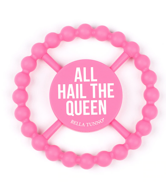 All Hail The Queen Teether